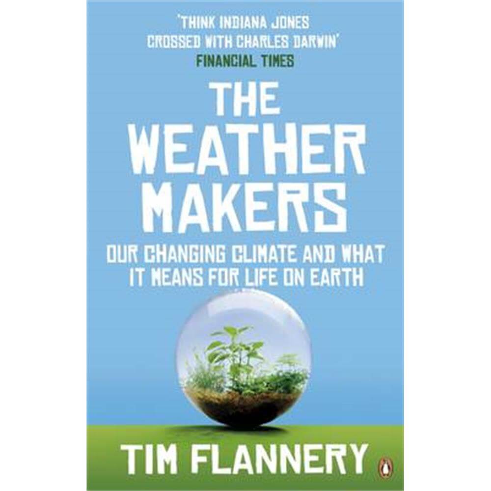 The Weather Makers (Paperback) - Tim Flannery